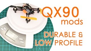 Eachine Tiny QX90 indestructible build (durability and low profile mods) - BUILD LOG