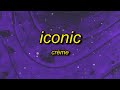 CRÈME - ICONIC (Lyrics)