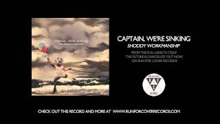 Captain, We're Sinking - Shoddy Workmanship (Official Audio)