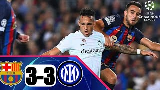Barcelona Vs inter Milan 3-3 All Goals & Match Highlights UEFA Champions League 2022HD