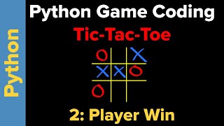 Simple Tic-Tac-Toe Game in Python (Part 2)