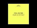 Waze & Odyssey - Feel On Fire // W&O STREET TRACKS