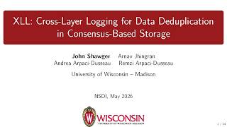 NSDI '26 - XLL: Cross-Layer Logging for Data Deduplication in Consensus-Based Storage