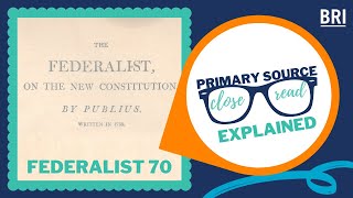 Federalist 70 Explained | Why Does the U.S. Have a Unitary Executive?