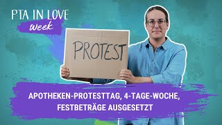 Apotheken-Protesttag, 4-Tage-Woche, Festbeträge ausgesetzt I (17.05.2023)