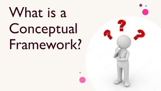 What is a Conceptual Framework? | Melmath360