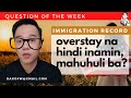 Overstay pero Hindi Inamin, Pwede Ba? | offload tips | question of the week | daxofw channel