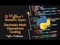 3.21 - Decimals Math Operations in Python || Coding