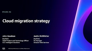 AWS re:Invent 2023 - Cloud migration strategy (NTA102)