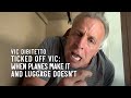 Ticked Off Vic: When planes make it and luggage doesn't