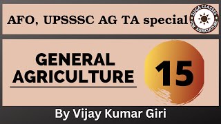 Lecture 15 General Agriculture for BSc Agriculture by Vijay Kumar Giri