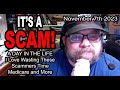 IT'S A SCAM! A DAY IN THE LIFE! I LOVE Wasting These Scammers Time Medicare and More!