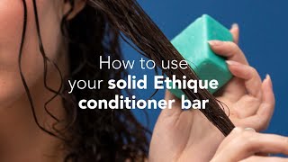 How to use solid conditioner bars