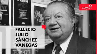 Falleció Julio Sánchez Vanegas, leyenda de la televisión colombiana