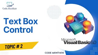 All About Text Box Control in Visual Basic 6.0 | Mastering Text Box in VB6 | Properties, Functions