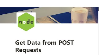 12 - Get Data from POST Requests - Basic Node and Express - freeCodeCamp Tutorial