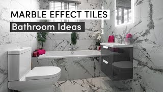 Modern Bathrooms | Marble Effect Tiles | Achieve a Timeless Look in Your Bathroom