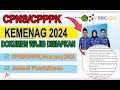 CPNS/CPPPK KEMENAG 2024 | DOKUMEN YANG WAJIB DISIAPKAN