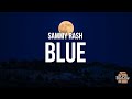 Sammy Rash - blue (Lyrics)