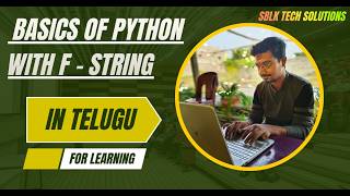 PYTHON BASICS WITH F STRING | PYTHON COURSE IN TELUGU FOR BEGINNERS -- Part 4
