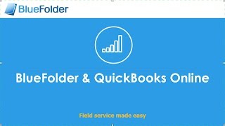 BlueFolder & QuickBooks Online