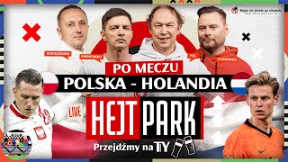 POLSKA - HOLANDIA 0:2 - STANOWSKI, ROKI, SMOK, POL OCENIAJĄ PIŁKARZY - HEJT PARK - PRZEJDŹMY NA TY