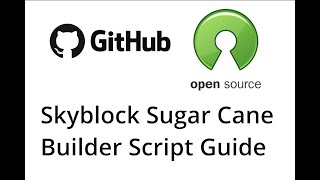 Hypixel Skyblock Open Sourced Free SugarCane Builder Script Tutorial Ep.1