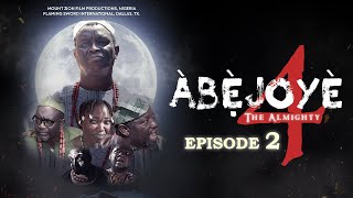 ABEJOYE S4 EP2|| MOUNT ZION'S LATEST