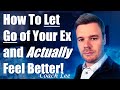 Letting Go Techniques To Get Over Your Ex (With or Without Giving Up!)