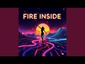 Fire Inside