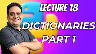 Lecture 18 | Dictionaries – Part 1 | KNC 302/402 #python