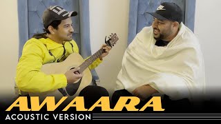 Awaara Acoustic Jam - Badshah | Sahil Arya