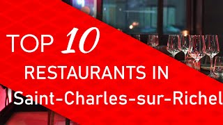 Top 10 best Restaurants in Saint-Charles-sur-Richelieu, Quebec