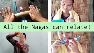 Things All The Nagas Can Relate!