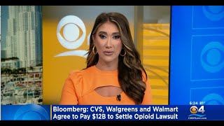 $12 Billion In Settlements Reached In Opioid Lawsuits Against CVS, Walgreens And