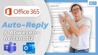 Abwesenheitsnotiz \u0026 Auto-Reply in Teams \u0026 Outlook einrichten - So geht's | Osthoff innovations