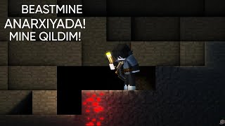 BEASTMINE ANARXIYADA MINE QILDIM!