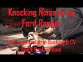 Chasing a knocking noise in My Ford Ranger.