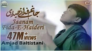 Amjad Baltistani  Jaanam FidaeHaideri  Original by  Amjad Baltistani Mola Ali as Manqabat 2021