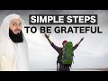 Simple Steps to show Gratitude to Allah - Mufti Menk