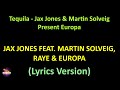 Tequila - Jax Jones & Martin Solveig Present Europa (Lyrics version)