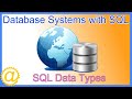 Database Systems - SQL Data Types - INT FLOAT VARCHAR and more!