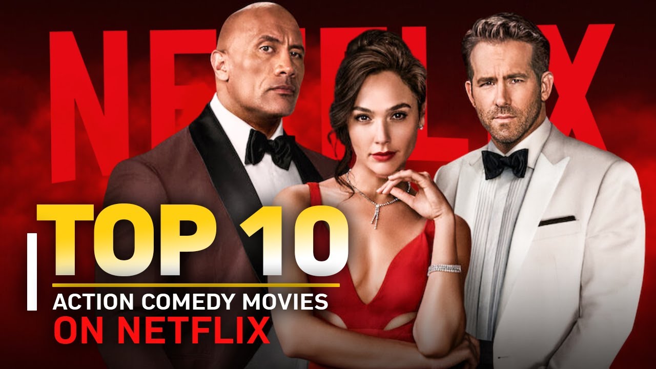 Netflix Top 10: The Best Action-Comedy Movies To Watch Now - YouTube