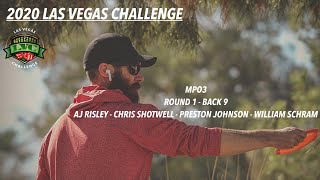 2020 Las Vegas Challenge | RD1, B9, MPO3 | Risley, Shotwell, Johnson, Schram