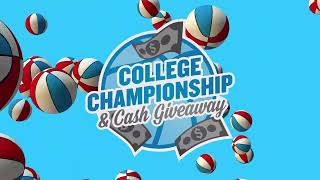Here We Grow Again: 10 College Championship & Cash Giveaway