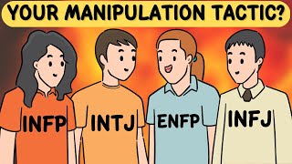 16 personalities and their manipulation tactics 🤣