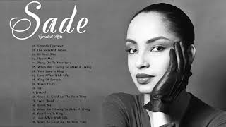 The Best Songs of Sade | Sade Greatest Hits Full Album Playlist 2020