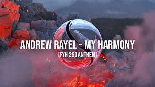 Andrew Rayel - My Harmony [FYH 250 Anthem] (Official Lyric Video)