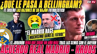 🚨 RAZONES del BAJÓN de RENDIMIENTO de BELLINGHAM con el REAL MADRID - KROOS COMUNICARÁ que SIGUE