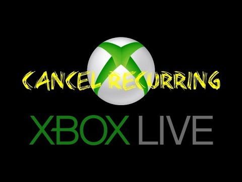 Cancel Xbox 360/One Live Recurring Membership Cancel Xbox 360/One Live Recurring Membership